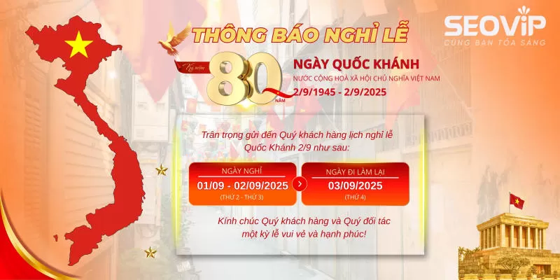 SEOViP THÔNG BÁO NGHỈ LỄ QUỐC KHÁNH 2/9/2025